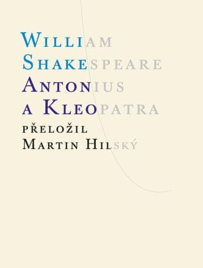 Shakespeare William: Antonius a Kleopatra