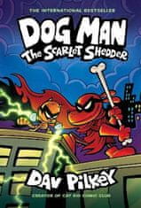 Pilkey Dav: Dog Man: The Scarlet Shedder (Dog Man #12) (PB)