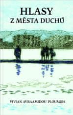 Avraamidou-Ploumbis Vivian: Hlasy z města duchů