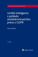 Andrej Lobotka: Umělá inteligence z pohledu antidiskriminačního práva a GDPR