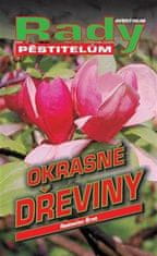 Šrot Radoslav: Okrasné dřeviny - Rady pěstitelům