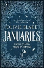 Olivie Blake: Januaries: Stories of Love, Magic &amp; Betrayal