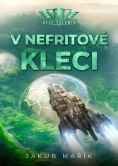 Jakub Mařík: V nefritové kleci