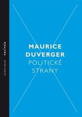 Maurice Duverger: Politické strany