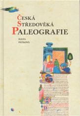 Hana Pátková: Česká středověká paleografie