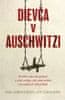 Eti Elboimová: Dievča v Auschwitzi