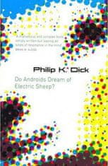 Philip K. Dick: Do Androids Dream of Electric Sheep?