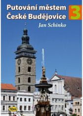 Jan Schinko: Putování městem České Budějovice