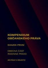 Kompendium občanského práva 1 - Obecná část. Rodinné právo