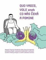 QUO VADIS, VOLE? - aneb CO NÁS ČEKÁ A POMINE