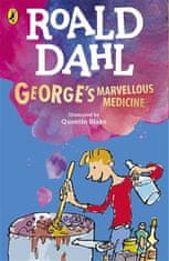 Roald Dahl;Quentin Blake: George´s Marvellous Medicine