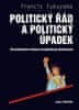 Francis Fukuyama: Politický řád a úpadek - Od průmyslové revoluce po globalizaci demokracie