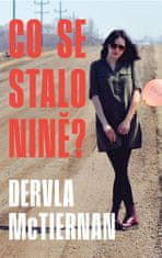 McTiernan Dervla: Co se stalo Nině?