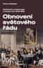 Kissinger Henry: Obnovení světového řádu - Metternich, Castlereagh a potíže s mírem v letech 1812-18