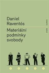 Daniel Raventós: Materiální podmínky svobody