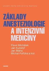 Pavel Michálek: Základy anesteziologie a intenzivní medicíny