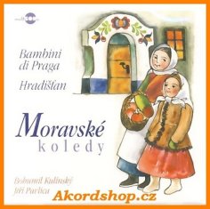 di Praga Bambini: Bambini di Praga &amp; Hradišťan - Moravské koledy - CD