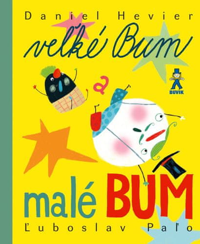 Daniel Hevier: Veľké Bum a malé Bum