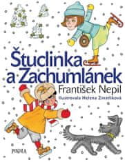 František Nepil: Štuclinka a Zachumlánek