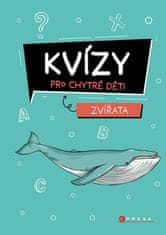 Neubauerová Zuzana: Kvízy pro chytré děti Zvířata