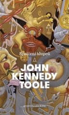 Spolčení hlupců - John Kennedy Toole