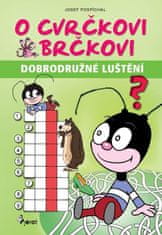 Pospíchal Josef: O cvrčkovi Brčkovi - Dobrodružné luštění