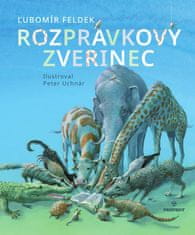 Ľubomír Feldek: Rozprávkový zverinec