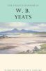 W. B. Yeats: The Collected Poems of W.B. Yeats