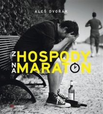 Aleš Dvořák: Z hospody na maraton