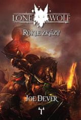 Joe Dever: Lone Wolf: Rokle zkázy (gamebook)