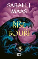 Sarah J. Maas: Říše bouří