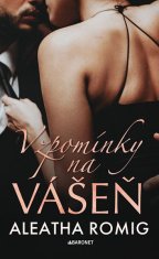 Aleatha Roming: Vzpomínky na vášeň