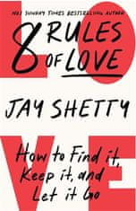 Jay Shetty: 8 Rules of Love