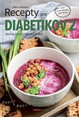 Zlatica Beňová: Recepty pre diabetikov 2