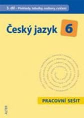 Alter Český jazyk 6/III. díl - Přehledy, tabulky, rozbory, cvičení