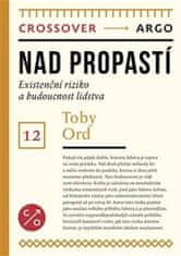 Toby Ord: Nad propastí - Existenční riziko a budoucnost lidstva