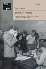 Academia Ať mohou přijeti: organizace poválečné repatriace a návratů 1942-1947f