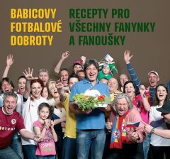 Eminent Babicovy fotbalové dobroty - Recepty pro všechny fanynky a fanoušky