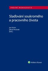 Jan Pichrt: Slaďování soukromého a pracovního života