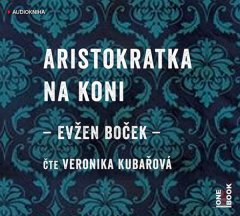 Evžen Boček: Aristokratka na koni