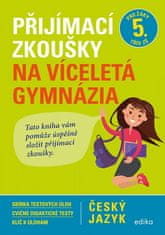 Vlasta Gazdíková: Přijímací zkoušky na víceletá gymnázia – český jazyk