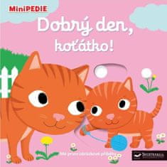 Choux Nathalie: MiniPEDIE Dobrý den, koťátko!