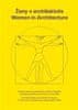 Brůhová Klára: Ženy v architektuře / Women in Architecture