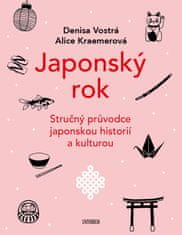 Vostrá Denisa, Kraemerová Alice: Japonský rok