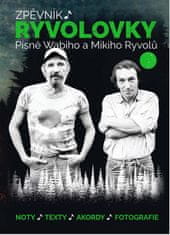 Ryvola Miki, Ryvola Wabi: Zpěvník Ryvolovky – Písně Wabiho a Mikiho Ryvolů 3. díl