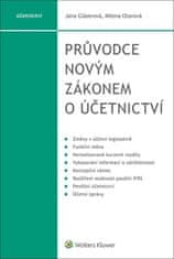 Jana Gláserová: Průvodce novým zákonem o účetnictví