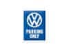 Cedule 15x20 VW Parking Only NA26169