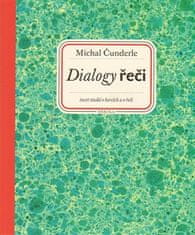 Michal Čunderle: Dialogy řeči