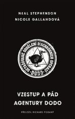 Vzestup a pád agentury DODO - Neal Stephenson