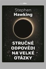 Stručné odpovědi na velké otázky - Stephen Hawking